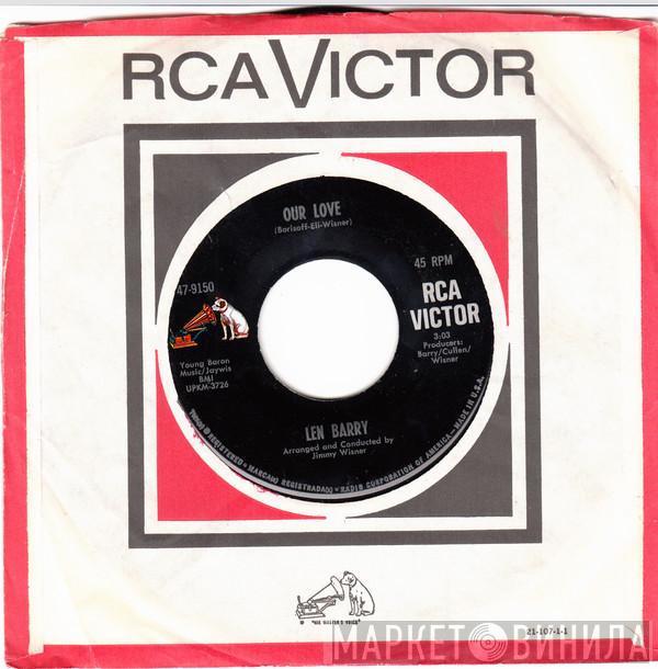  Len Barry  - Our Love / The Moving Finger Writes