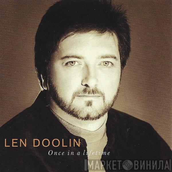 Len Doolin - Once In A Lifetime
