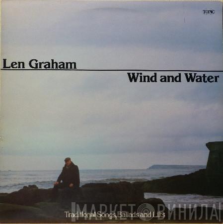 Len Graham - Wind And Water