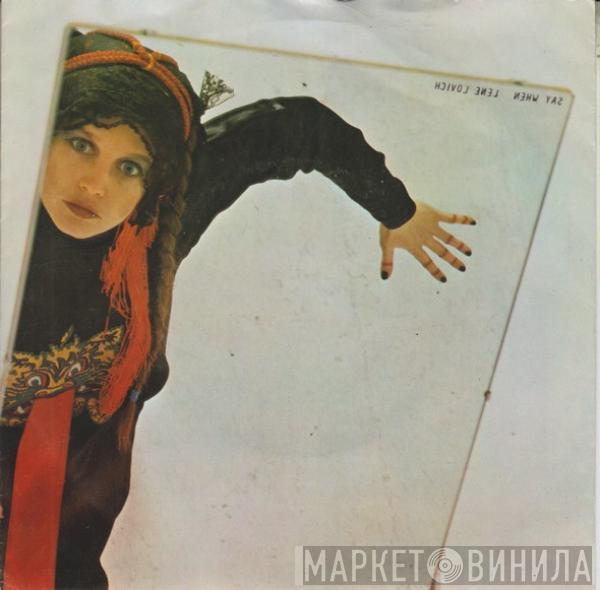  Lene Lovich  - Say When