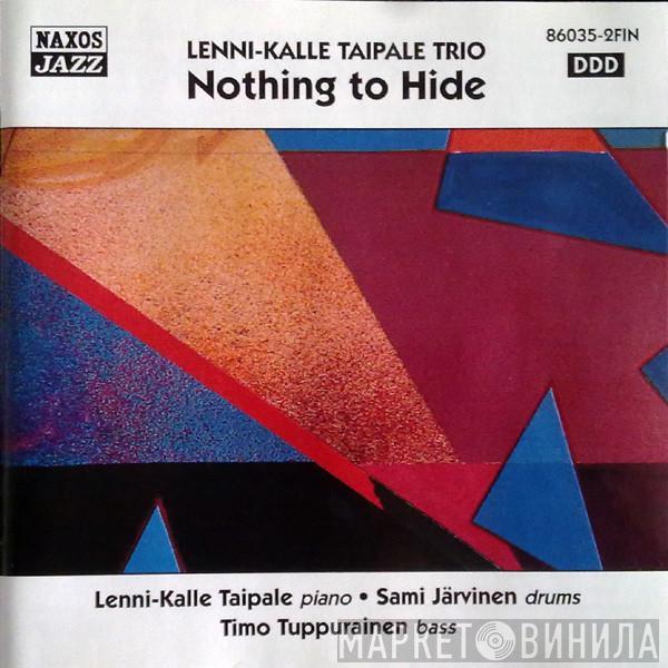 Lenni-Kalle Taipale Trio - Nothing To Hide