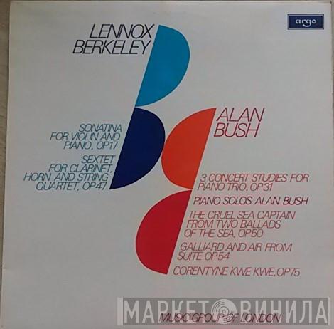 Lennox Berkeley, Alan Bush, The Music Group Of London - Lennox Berkeley/Alan Bush