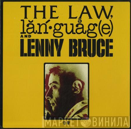  Lenny Bruce  - The Law, Language And Lenny Bruce