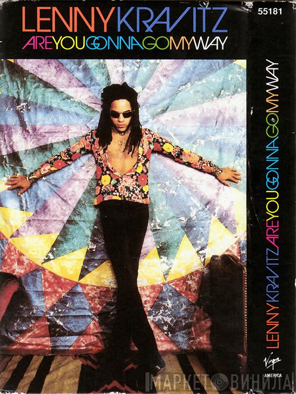  Lenny Kravitz  - Are You Gonna Go My Way