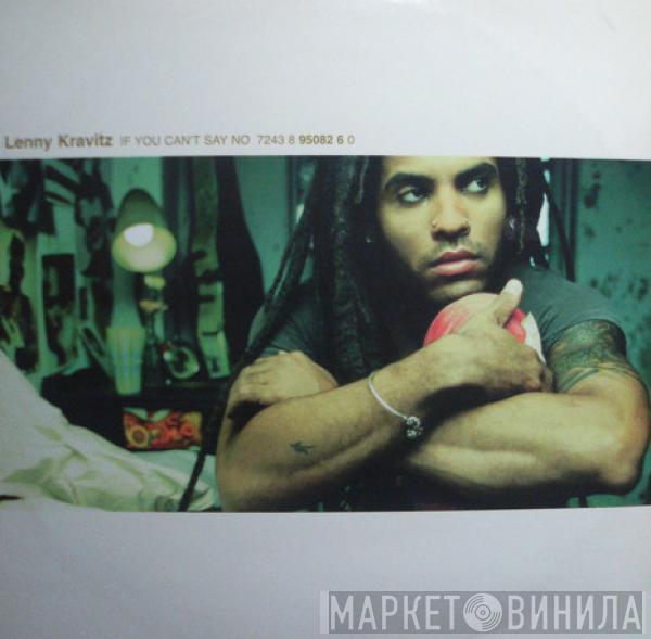 Lenny Kravitz - If You Can't Say No