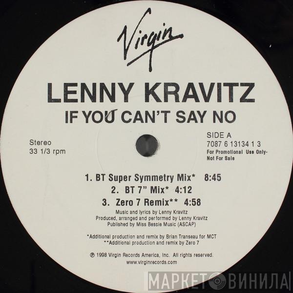  Lenny Kravitz  - If You Can't Say No