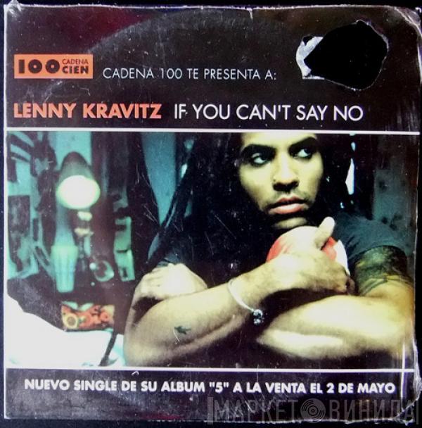  Lenny Kravitz  - If You Can't Say No