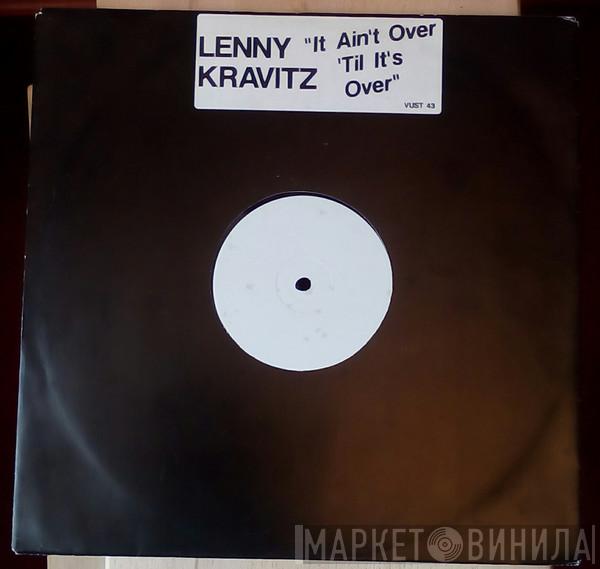 Lenny Kravitz - It Ain't Over 'Til It's Over