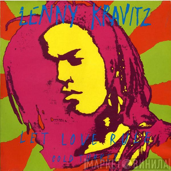 Lenny Kravitz - Let Love Rule / Cold Turkey