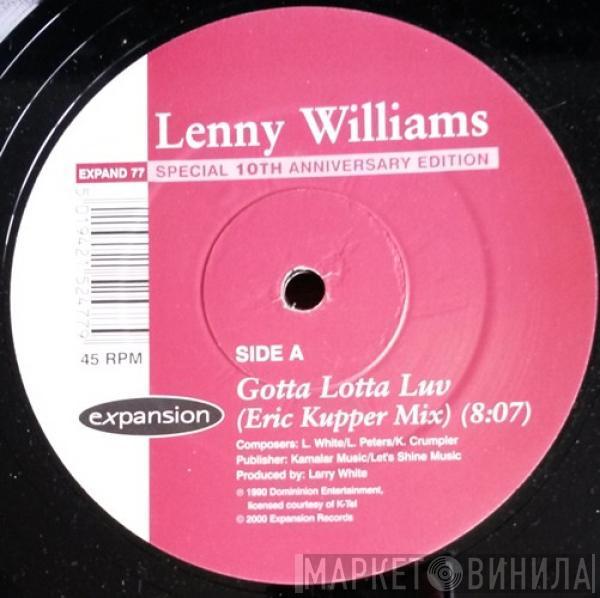  Lenny Williams  - Gotta Lotta Luv / Here's A Ticket