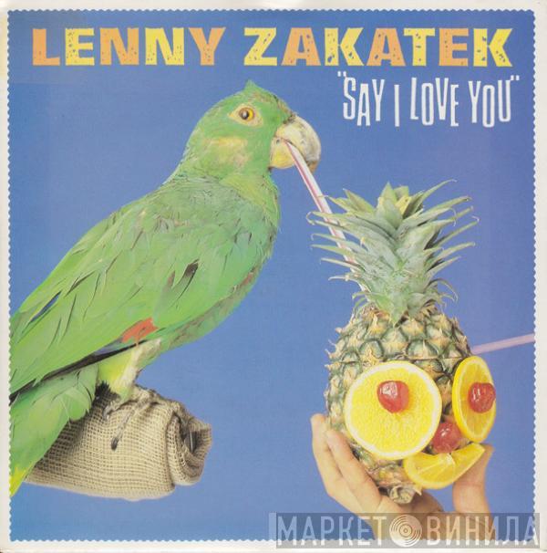 Lenny Zakatek - Say I Love You