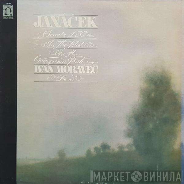 Leoš Janáček, Ivan Moravec - Sonata 1.X. (1905) / In The Mist / On An Overgrown Path (Excerpts)