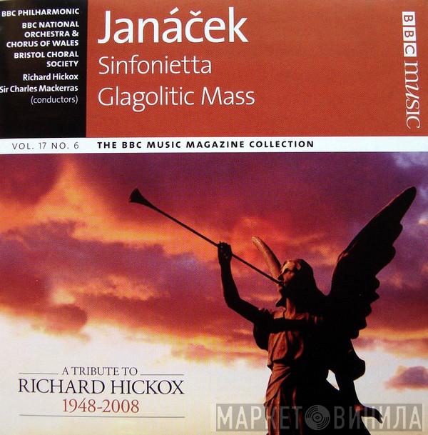 Leoš Janáček BBC Philharmonic The BBC National Orchestra Of Wales The BBC National Chorus Of Wales Bristol Choral Society Richard Hickox Sir Charles Mackerras  - Sinfonietta / Glagolitic Mass