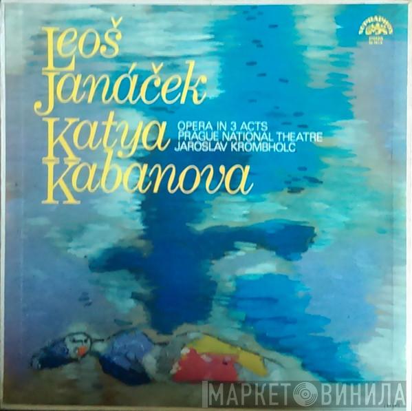Leoš Janáček, Drahomíra Tikalová, Beno Blachut, Ludmila Komancová, Orchestr Národního Divadla, Jaroslav Krombholc - Katya Kabanova