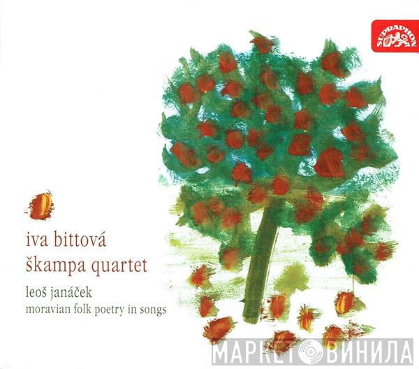 Leoš Janáček, Iva Bittová, Škampa Quartet - Moravian Folk Poetry In Songs