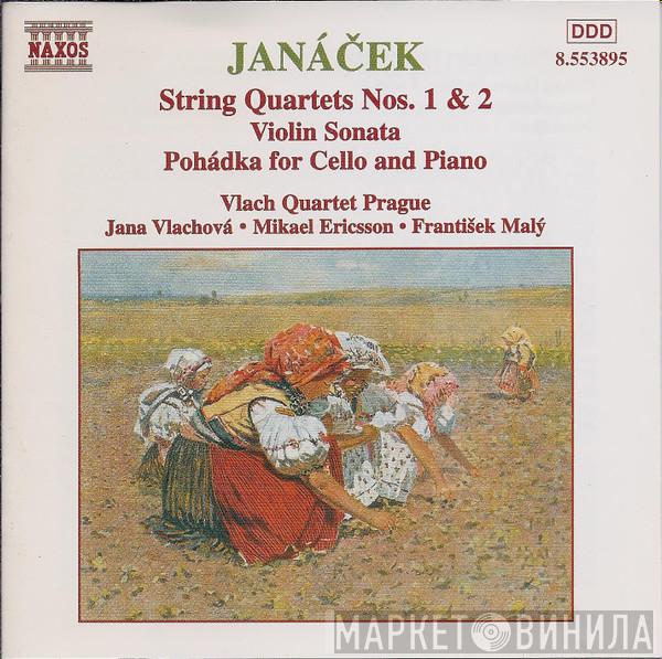 Leoš Janáček, Vlach Quartet Prague - String Quartets Nos. 1 & 2 • Violin Sonata • Pohádka For Cello And Piano
