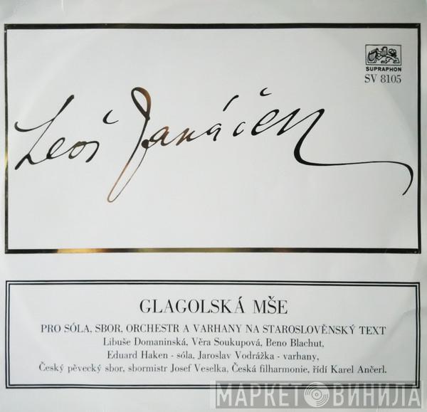 - Leoš Janáček , sbormistr Czech Singers Chorus , Josef Veselka , řídí The Czech Philharmonic Orchestra  Karel Ančerl  - Glagolská Mše (Pro Sóla, Sbor, Orchestr A Varhany Na Staroslověnský Text)