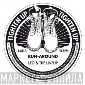 Leo & The Lineup - Run-Around / Gotta Go