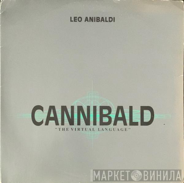 Leo Anibaldi - Cannibald (The Virtual Language)