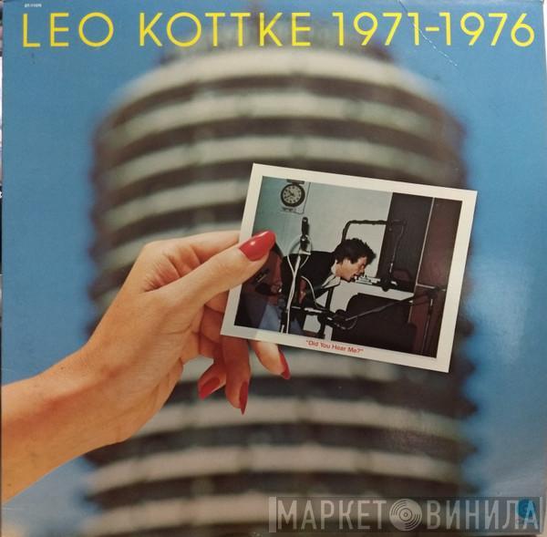  Leo Kottke  - 1971-1976 "Did You Hear Me?"