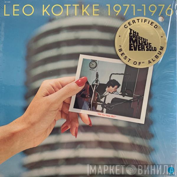 Leo Kottke - 1971-1976 "Did You Hear Me?"