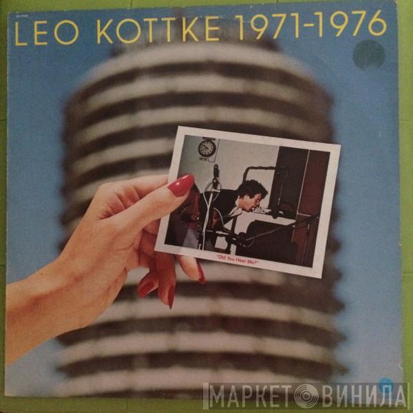 Leo Kottke  - Did You Hear Me? Leo Kottke 1971-1976