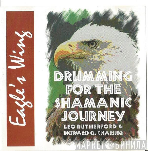 Leo Rutherford, Howard G Charing - Drumming For The Shamanic Journey