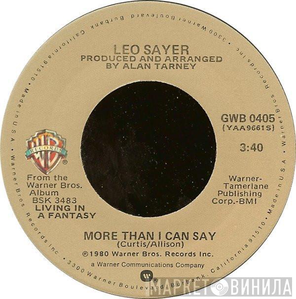  Leo Sayer  - More Than I Can Say / Living In A Fantasy