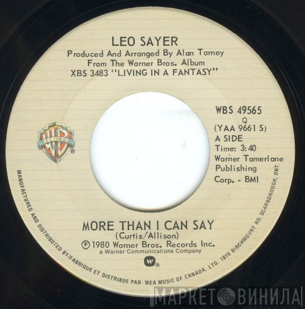  Leo Sayer  - More Than I Can Say / Millionaire