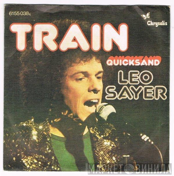 Leo Sayer  - Train / Quicksand