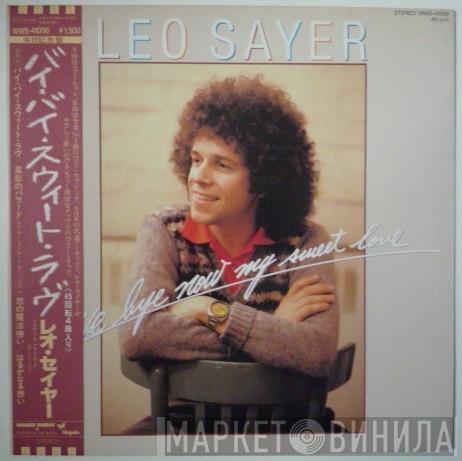  Leo Sayer  - Bye Bye Now My Sweet Love