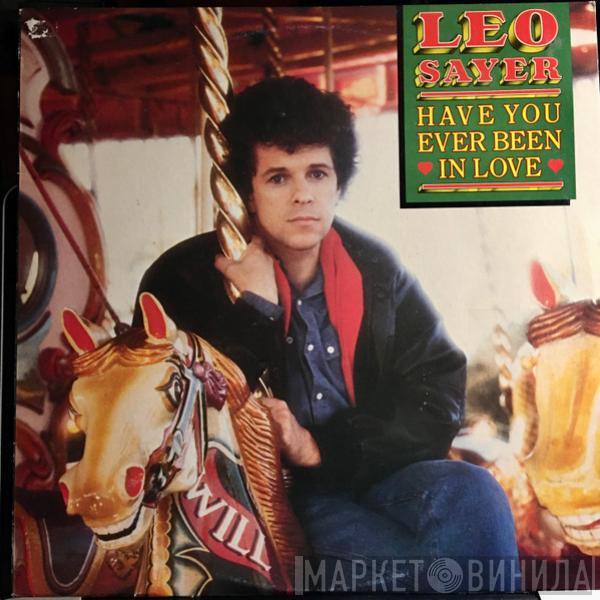 Leo Sayer - Have You Ever Been In Love
