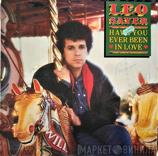  Leo Sayer  - Have You Ever Been In Love