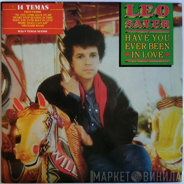  Leo Sayer  - Have You Ever Been In Love