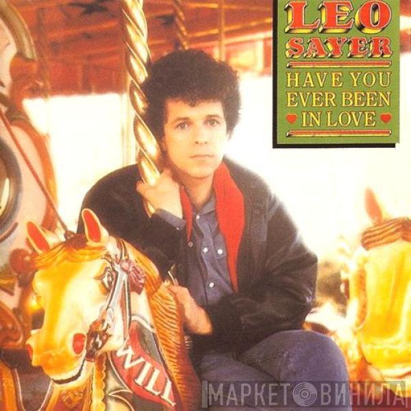  Leo Sayer  - Have you ever been in love