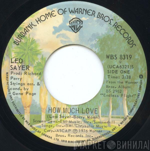 Leo Sayer - How Much Love / I Hear The Laughter