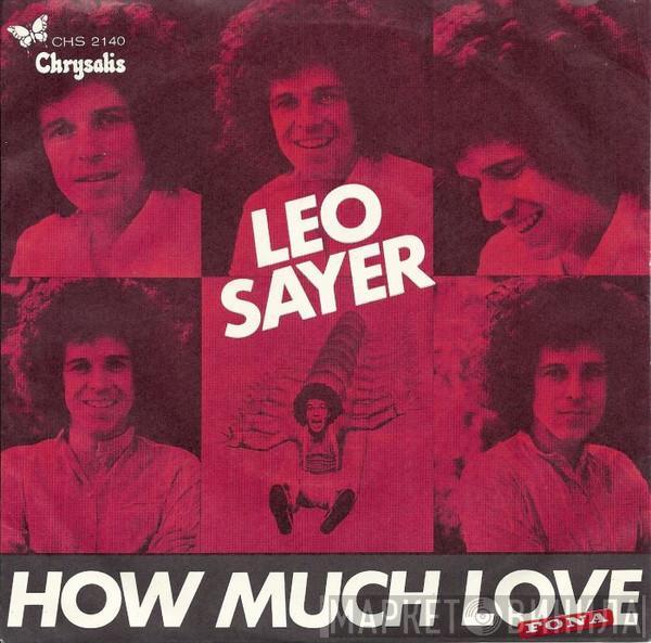  Leo Sayer  - How Much Love