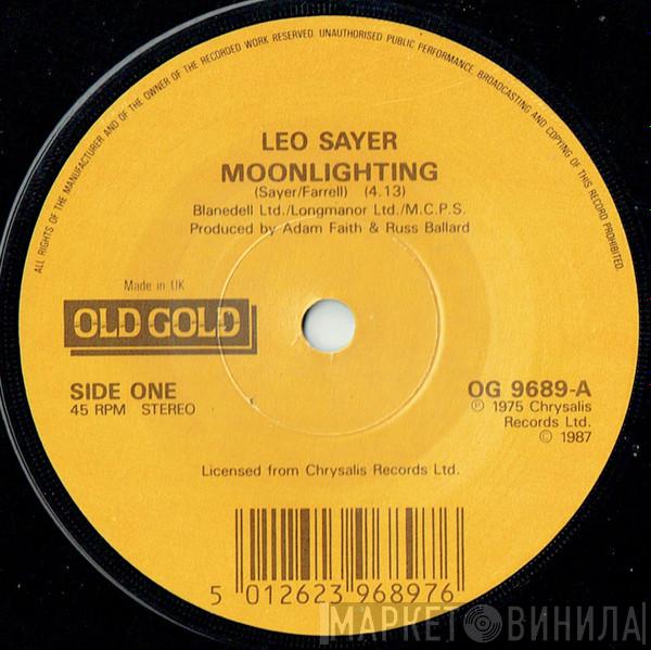 Leo Sayer - Moonlighting / Long Tall Glasses