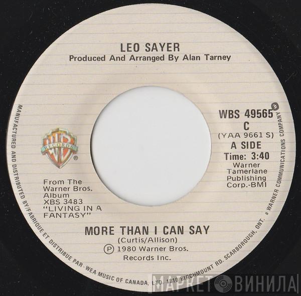  Leo Sayer  - More Than I Can Say