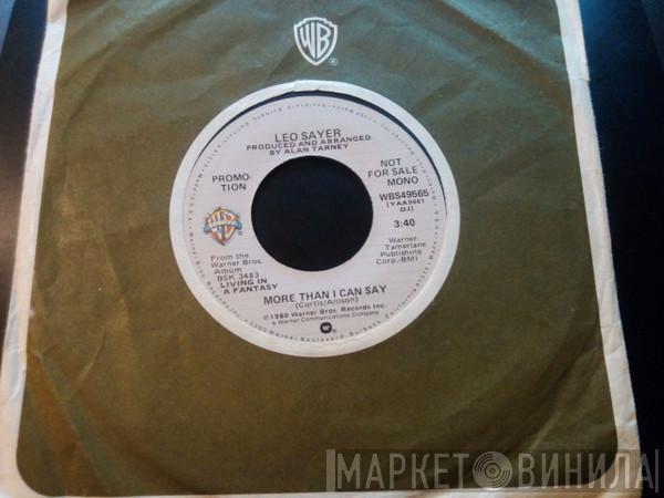  Leo Sayer  - More Than I Can Say