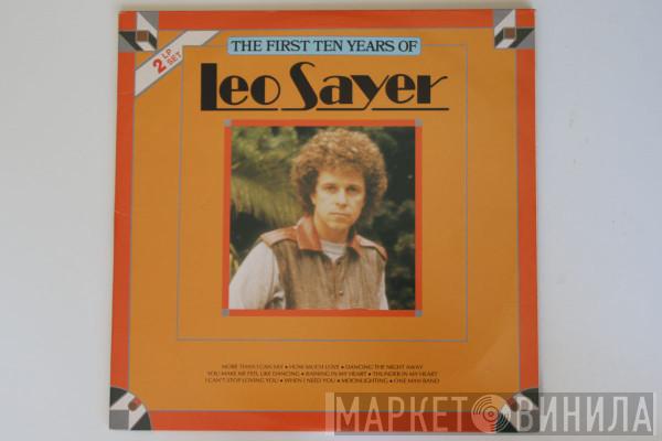 Leo Sayer - The First Ten Years Of Leo Sayer