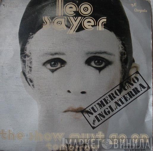  Leo Sayer  - The Show Must Go On