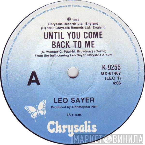  Leo Sayer  - UNTIL YOU COME BACK TO ME