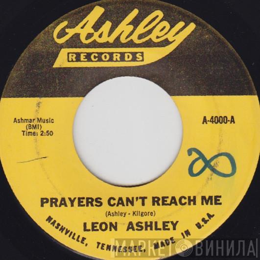 Leon Ashley - Prayers Can't Reach Me / Flower Of Love