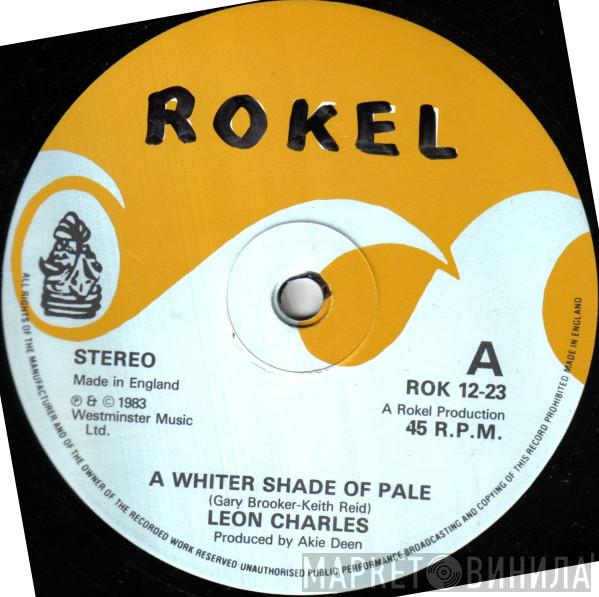 Leon Charles - A Whiter Shade Of Pale