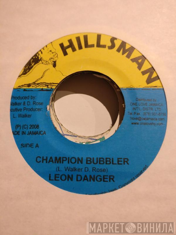 Leon Danger - Champion Bubbler