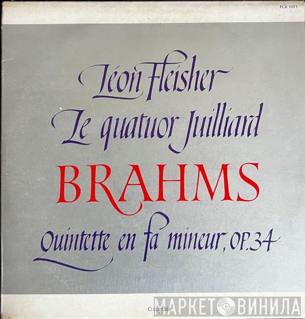 , Leon Fleisher , Johannes Brahms  Juilliard String Quartet  - Quintette En Fa Mineur Op. 34