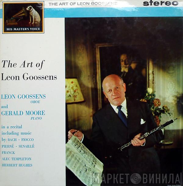 Leon Goossens, Gerald Moore - The Art Of Leon Goossens