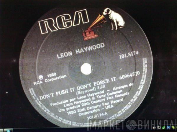  Leon Haywood  - Don't Push It Don't Force It