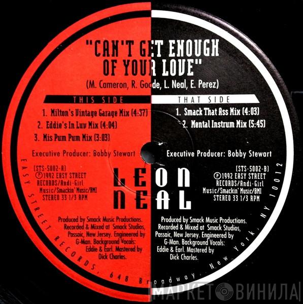 Leon Neal - Can't Get Enough Of Your Love